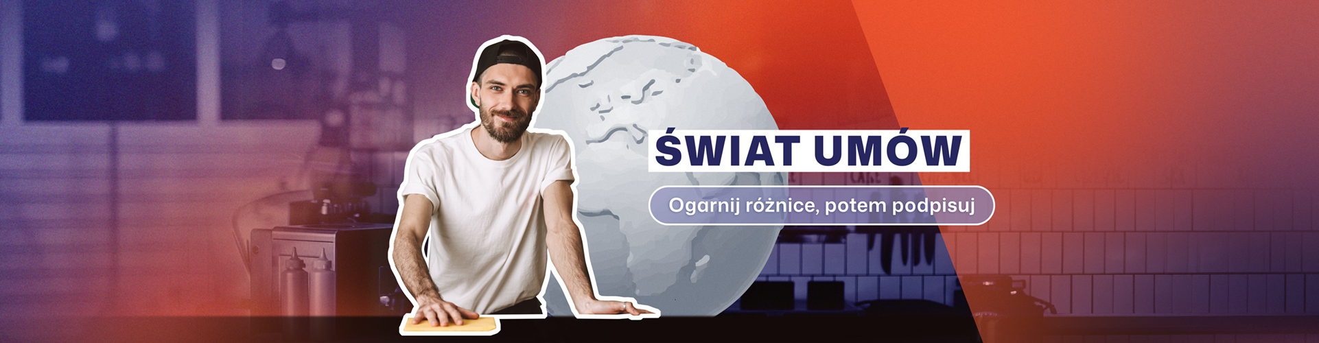 Świat umów. Ogarnij różnice, potem podpisuj. Baner graficzny
