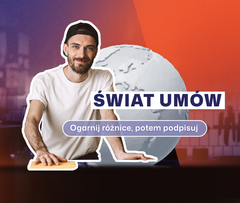 Świat umów. Ogarnij różnice, potem podpisuj. Baner graficzny